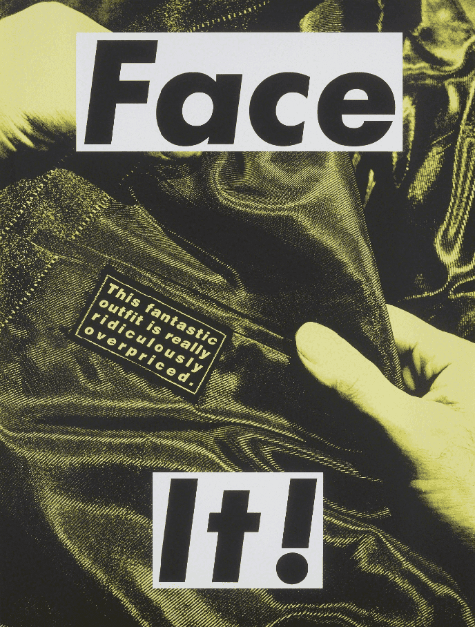Barbara Kruger, ‘Face It (Yellow)’, 2007, Print, Pigment print on Hahnemühle photo rag, null, Numbered