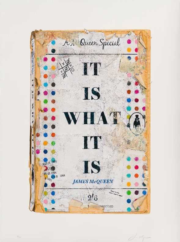 James McQueen, ‘It Is What It Is’, 2025, Print, Somerset Satin 410gsm Paper, null, Numbered