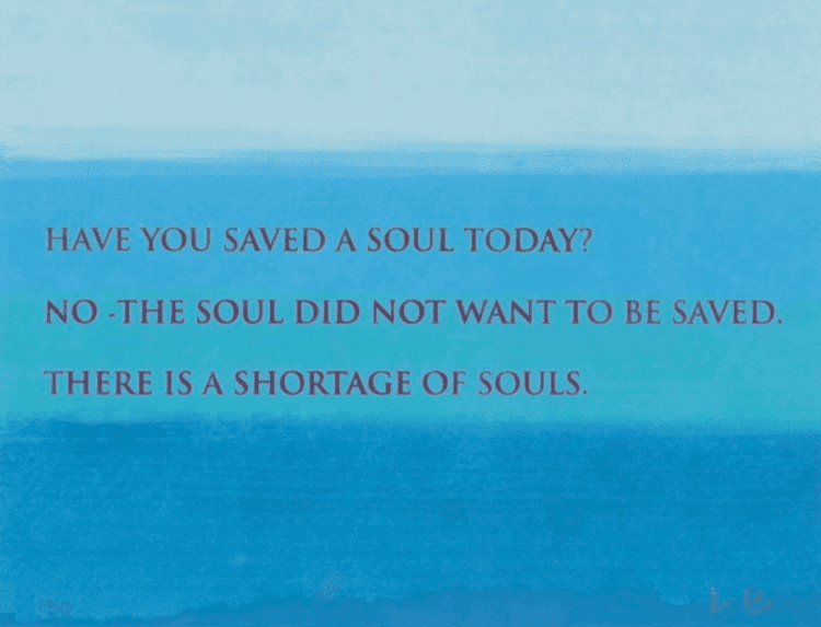 Have You Saved a Soul Today?