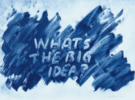 What's The Big Idea?