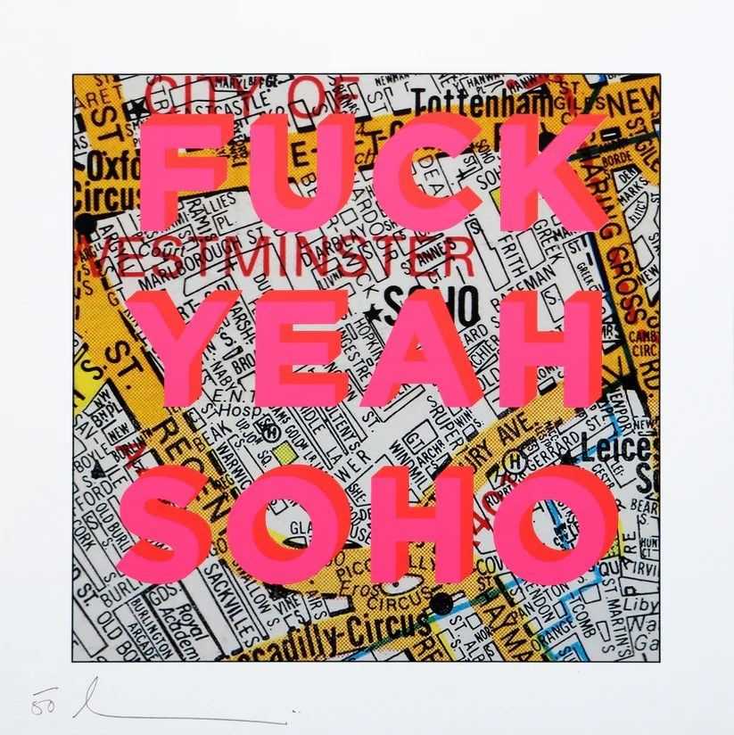 Dave Buonaguidi, ‘Fuck Yeah Soho’, 2024, Print, Archival Inkjet with 2 Colour Screenprint Overlay on Somerset Enhanced Infinity 330gsm Paper, null, Numbered