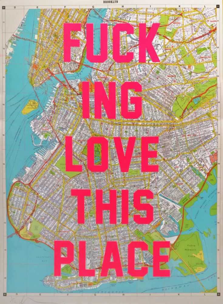 Dave Buonaguidi, ‘I Fucking Love This Place - Brooklyn (Large)’, 2020, Print, Archival Inkjet with 2 Colour Screenprint Overlay on German Archive Paper, Jealous Gallery, Numbered